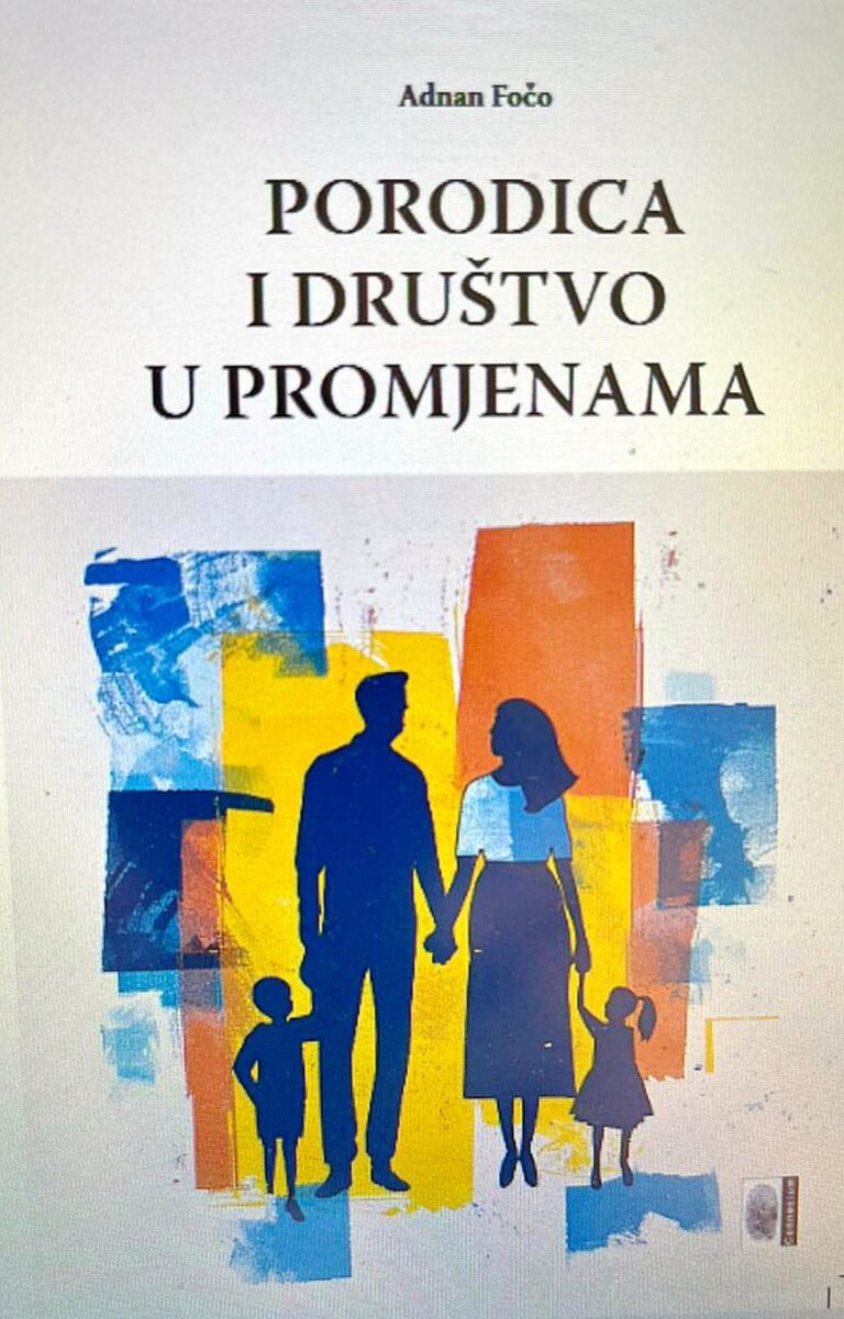 Promocija knjige: Porodica i društvo u promjenama prof. dr. Adnana Foče